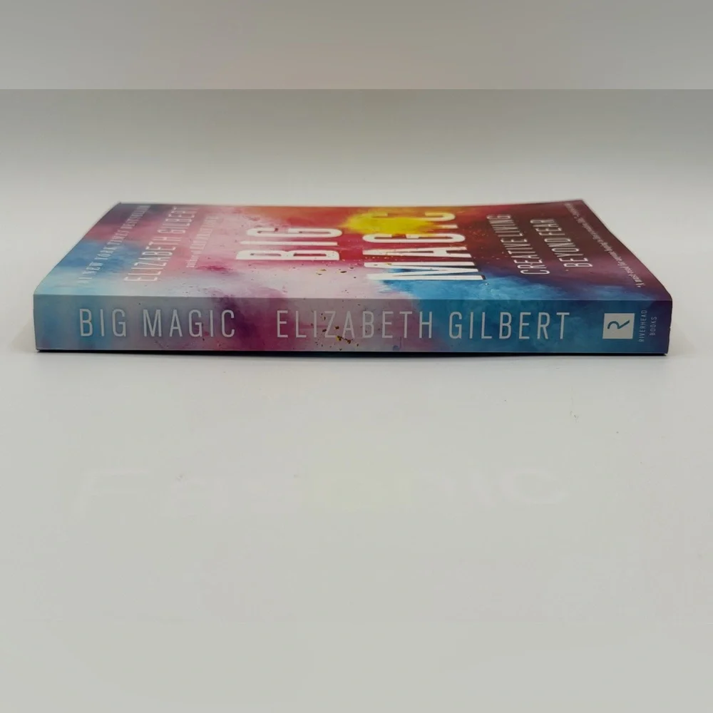 Big Magic: Creative Living Beyond Fear by Elizabeth Gilbert (Paperback, 2016)